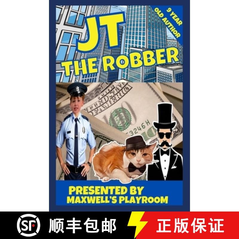 【3-4周达】JT The Robber: Action Book for Children 9 Year Old Author [9781966105008]