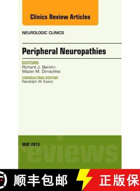 【3-4周达】Peripheral Neuropathies, an Issue of Neurologic Clinics: Volume 31-2 [9781455771226]