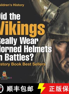 【3-4周达】Did the Vikings Really Wear Horned Helmets in Battles? History Book Best Sellers | Childre... [9798869433220]