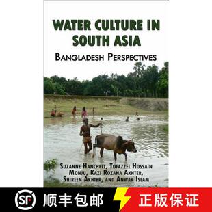 【3-4周达】Water Culture in South Asia: Bangladesh Perspectives [9780990633716]