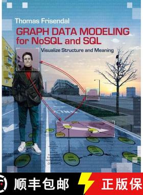 预订 Graph Data Modeling for NoSQL and SQL: Visualize Structure and Meaning [9781634621212]