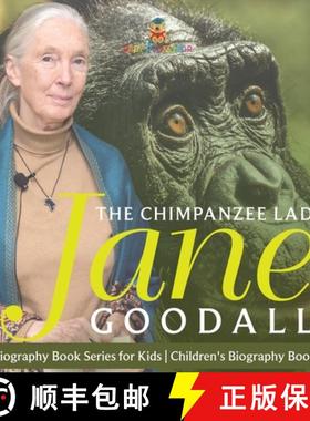 预订 The Chimpanzee Lady Jane Goodall - Biography Book Series for Kids | Children's Biography Books [9798869432032]