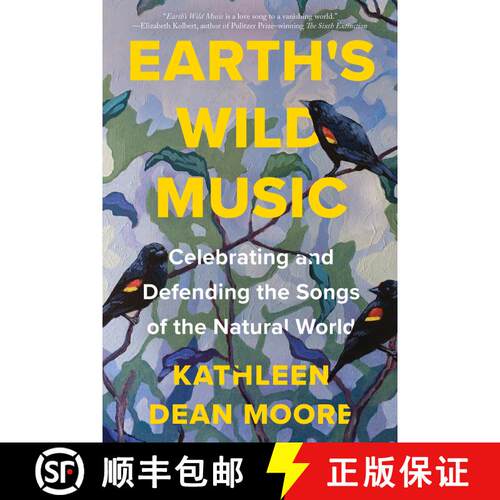 【3-4周达】Earth's Wild Music: Celebrating and Defending the Songs of the Natural World [9781640095304]