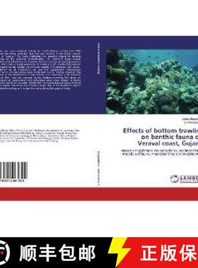预订 Effects of bottom trawling on benthic fauna off Veraval coast, Gujarat [9786202061728]