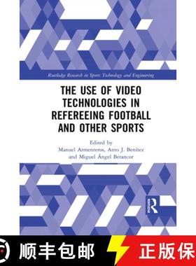 【3-4周达】The Use of Video Technologies in Refereeing Football and Other Sports [9781032083858]