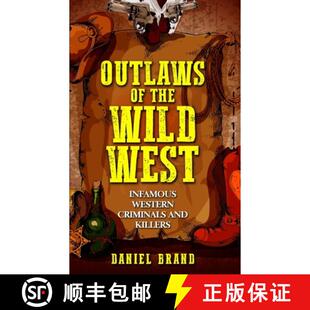 Outlaws 9781733755054 Killers Infamous 4周达 Western the and Wild Criminals West