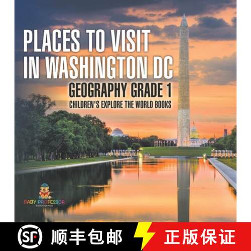 【3-4周达】Places to Visit in Washington DC - Geography Grade 1 | Children's Explore the World Books [9798869433503]
