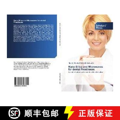 预订 Nano-Silica and Microwaves for dental Prostheses [9786202303224]