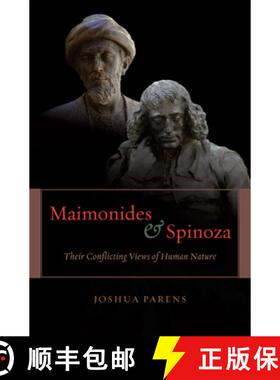 预订 Maimonides and Spinoza: Their Conflicting Views of Human Nature [9780226645742]