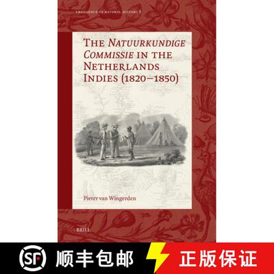 预订 精装 The Natuurkundige Commissie in the Netherlands Indies (1820-1850) [9789004696860]