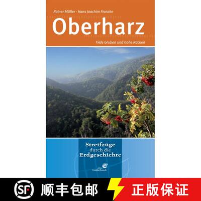 预订 Oberharz: Tiefe Gruben und Hohe Rücken [Upper Harz: Deep Pits and High Ridges] [9783494015316]