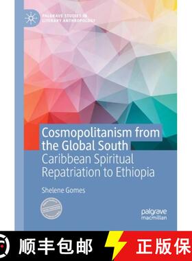 【3-4周达】Cosmopolitanism from the Global South : Caribbean Spiritual Repatriation to Ethiopia [9783030822743]