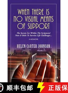 【3-4周达】When There Is No Visual Means of Support: The Secrets Lie Within the Scriptures! - Nuts & ... [9780981578392]