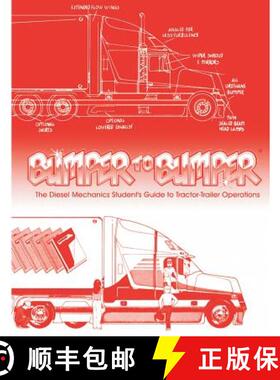【3-4周达】Bumpertobumper: The Diesel Mechanics Student's Guide to Tractor-Trailer Operations [9780977824519]