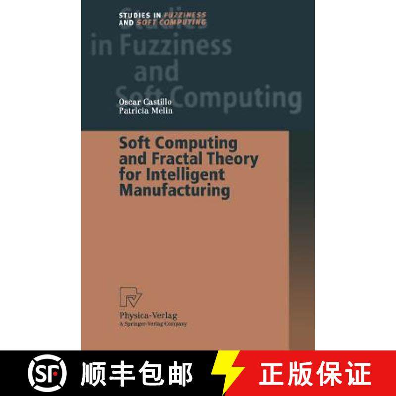 【3-4周达】Soft Computing and Fractal Theory for Intelligent Manufacturing [9783662002964]