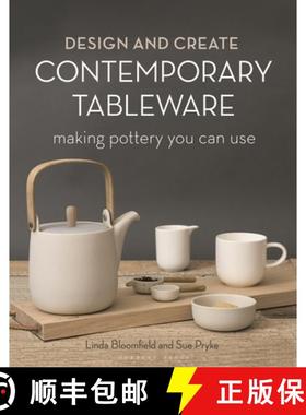 【3-4周达】Design and Create Contemporary Tableware: Making Pottery You Can Use [9781789940725]