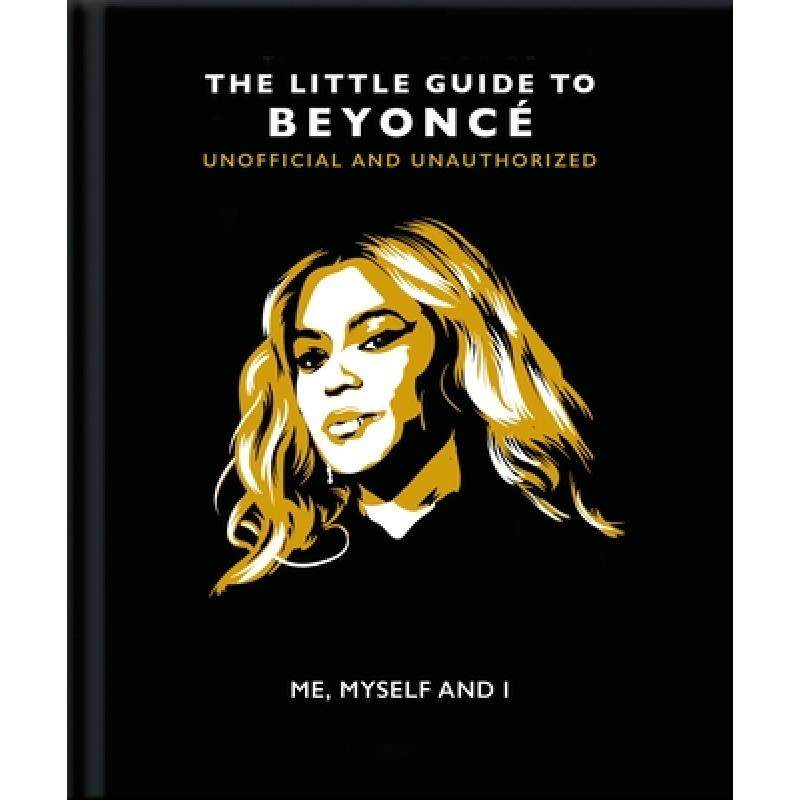 预订 Me, Myself and I: The Little Guide to Beyoncé[9781800691278]_虎窝淘