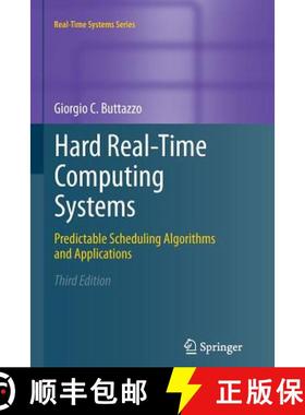 【3-4周达】Hard Real-Time Computing Systems : Predictable Scheduling Algorithms and Applications [9781461430193]