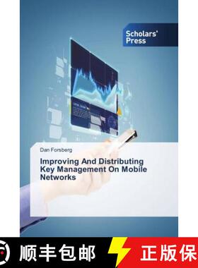 预订 Improving And Distributing Key Management On Mobile Networks [9786202304665]