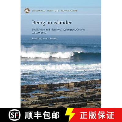 【3-4周达】精装 Being an Islander: Production and Identity at Quoygrew, Orkney, Ad 900-1600 [9781902937618]