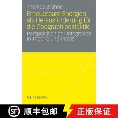 【3-4周达】Erneuerbare Energien als Herausforderung für die Geographiedidaktik : Perspektiven der In... [9783531166322]