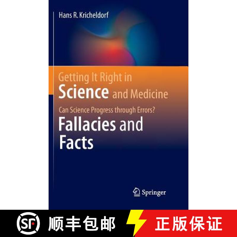 【3-4周达】Getting It Right in Science and Medicine : Can Science Progress through Errors? Fallacies ... [9783319807973]