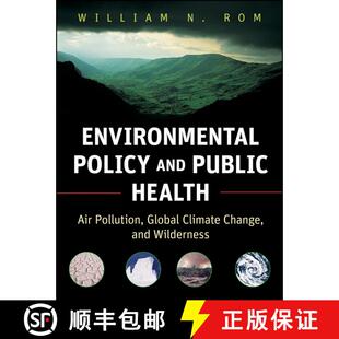 【3-4周达】Environmental Policy and Public Health - Air Pollution, Global Climate Change and Wilderne... [9780470593431]