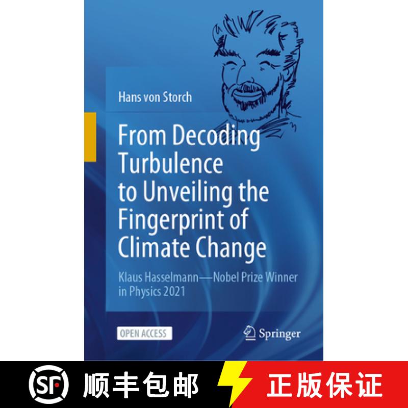 【3-4周达】From Decoding Turbulence to Unveiling the Fingerprint of Climate Change: Klaus Hasselmann-... [9783030917159]