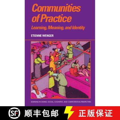 【3-4周达】Communities of Practice: Learning, Meaning, and Identity - Communities of Practice: Learni... [9780521663632]