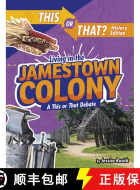 【3-4周达】Living in the Jamestown Colony: A This or That Debate [9781496687852]