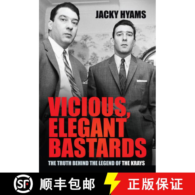 【2-3周达】Vicious, Elegant Bastards: The Truth Behind the Legend of the Krays [9780750992480]