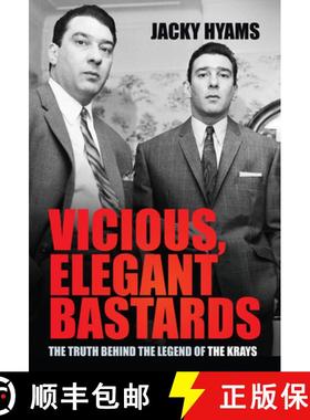 【3-4周达】Vicious, Elegant Bastards: The Truth Behind the Legend of the Krays [9780750992480]