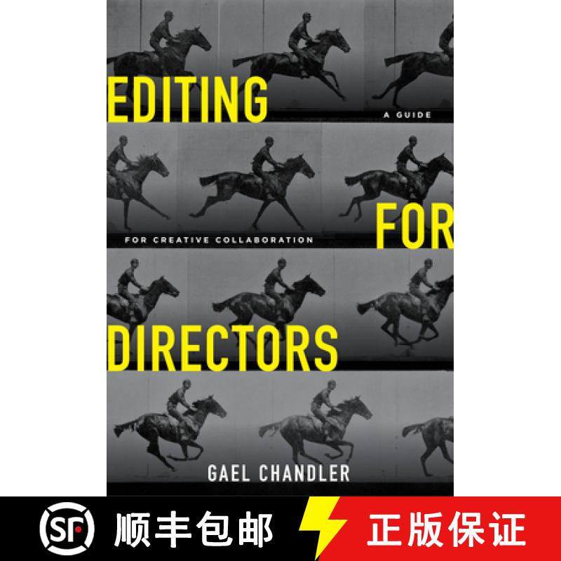【3-4周达】Editing for Directors: A Guide for Creative Collaboration [9781615933280]
