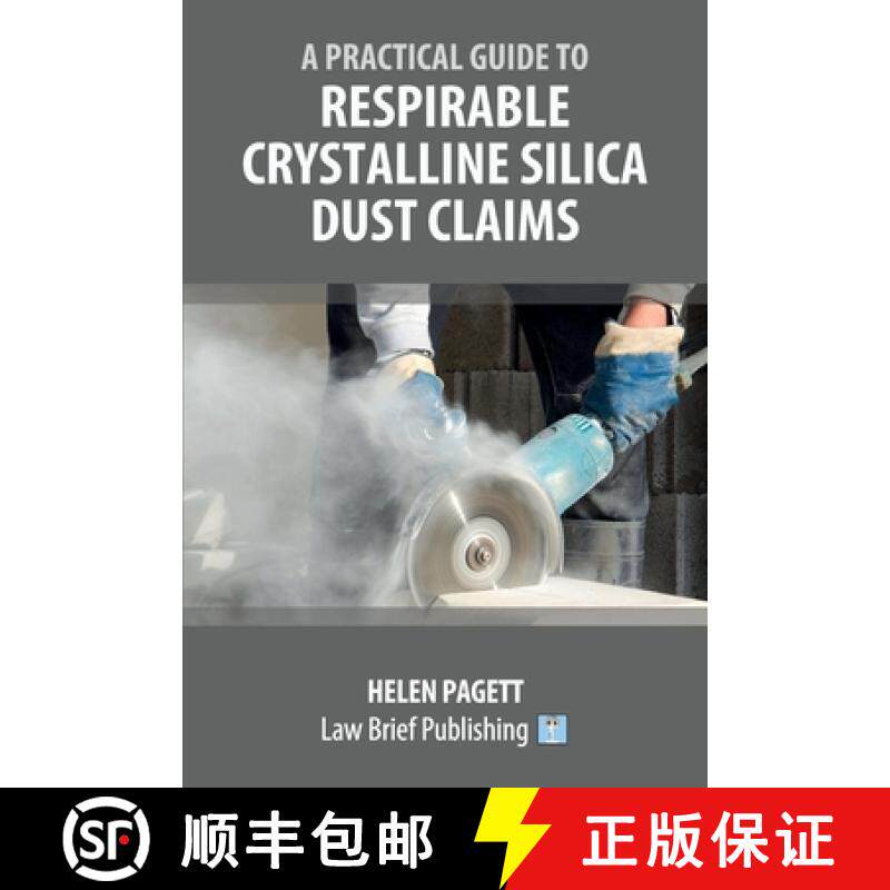 【3-4周达】A Practical Guide to Respirable Crystalline Silica Dust Claims [9781914608728]