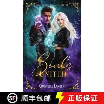 【3-4周达】Souls United: Soul Weavers Duology Book Two (Romantasy) [9780648886761]