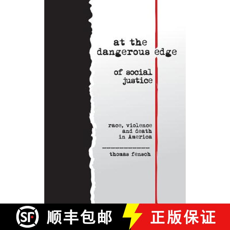 【2-3周达】at the dangerous edge of social justice: race, violence and death in America [9780983229667]