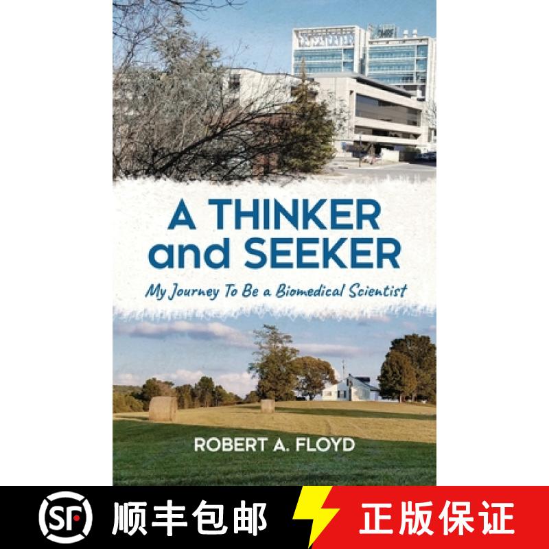 【2-3周达】A Thinker and Seeker: My Journey To Be a Biomedical Scientist [9781627343411]
