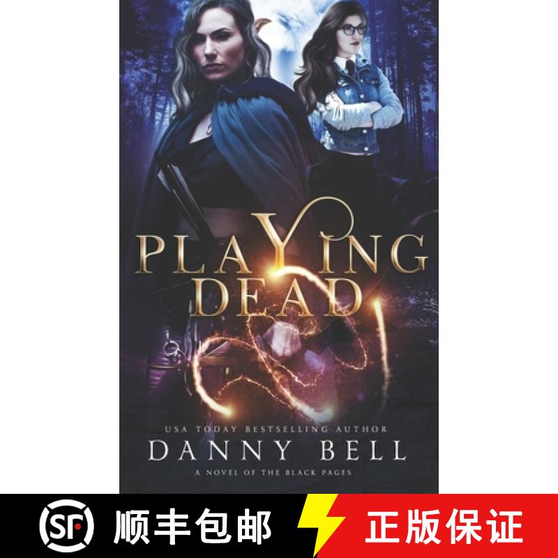 【3-4周达】Playing Dead: A Novel of The Black Pages [9781513661292]