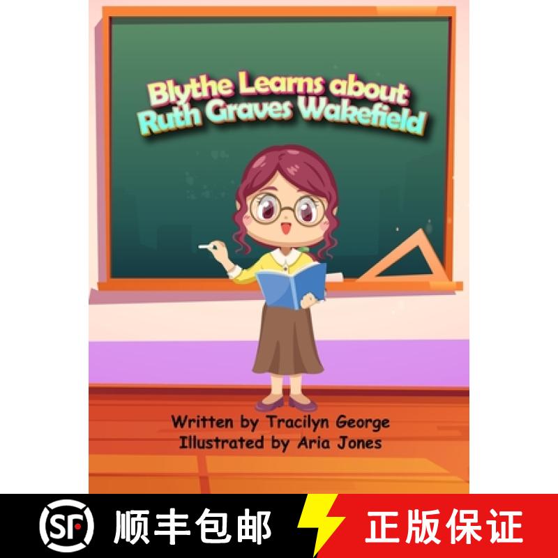 【2-3周达】Blythe Learns About Ruth Graves Wakefield [9781779485274]