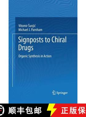 【3-4周达】Signposts to Chiral Drugs : Organic Synthesis in Action [9783034807708]