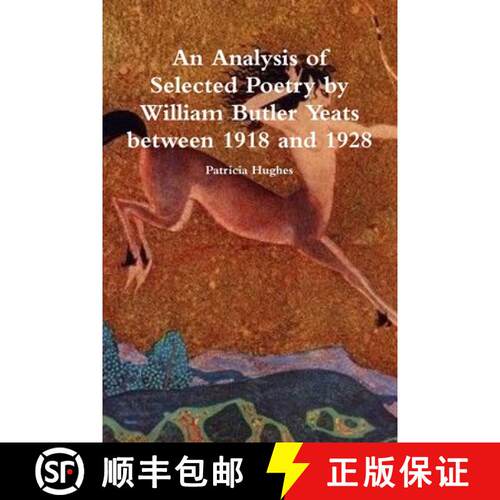 【3-4周达】An Analysis of Selected Poetry by William Butler Yeats between 1918 and 1928 [9780244809331]