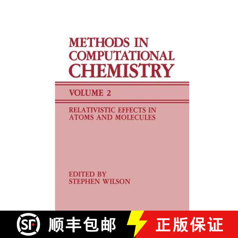 【3-4周达】Methods in Computational Chemistry: Volume 2 Relativistic Effects in Atoms and Molecules -... [9781461280446]