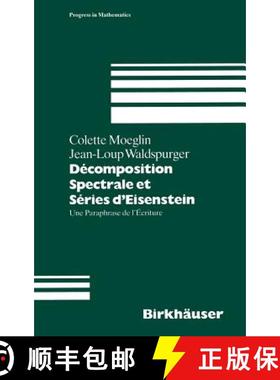 【3-4周达】Decomposition Spectrale Et Series d'Eisenstein: Une Paraphrase De l'Ecriture [9783764329389]