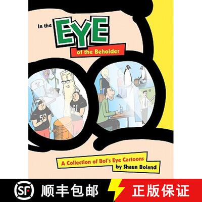 【3-4周达】In the Eye of the Beholder: A Collection of Bol's Eye Cartoons [9780615406961]