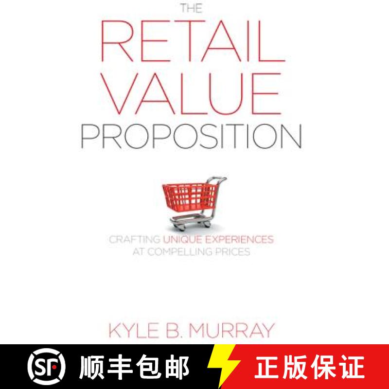 【3-4周达】The Retail Value Proposition : Crafting Unique Experiences at Compelling Prices [9781442643635]