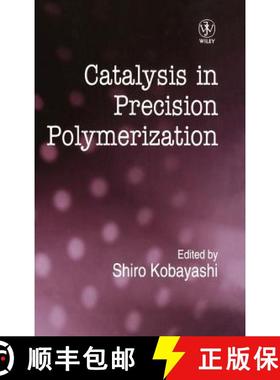 【3-4周达】Catalysis In Precision Polymerisation [Wiley高分子] [9780471953272]