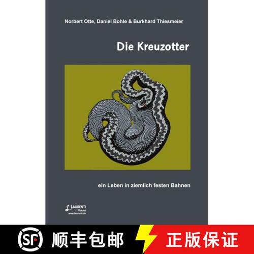 预订 Die Kreuzotter: Ein Leben in Ziemlich Festen Bahnen [The Common European Viper: A Life in Quite ... [9783933066633]