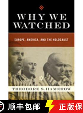 【3-4周达】Why We Watched: Europe, America, and the Holocaust [9780393064629]