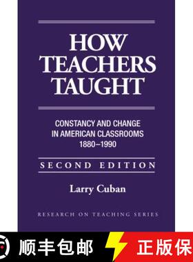 【3-4周达】How Teachers Taught: Constancy and Change in American Classrooms, 1890-1990 [9780807732267]