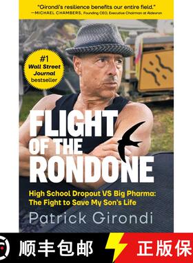 【3-4周达】Flight of the Rondone: High School Dropout VS Big Pharma: The Fight to Save My Son's Life [9781510772199]